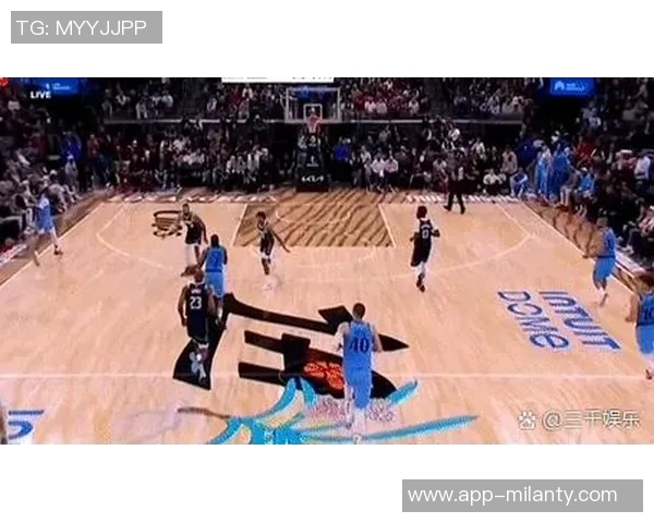 进攻火力全开三球首节10分钟狂砍15分3板展现绝佳状态